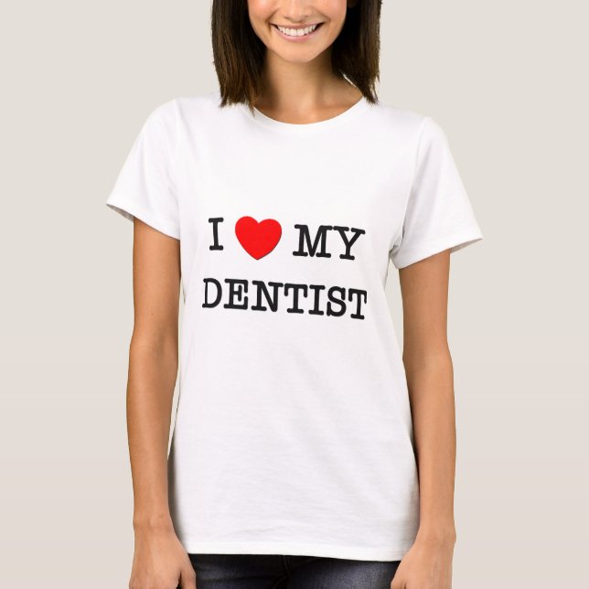 T-shirt J'aime mon DENTISTE (Devant)