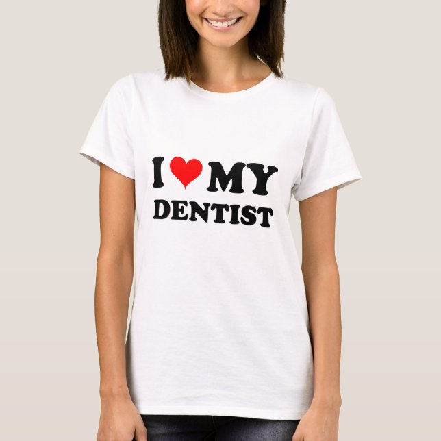 T-shirt J'aime mon dentiste (Devant)