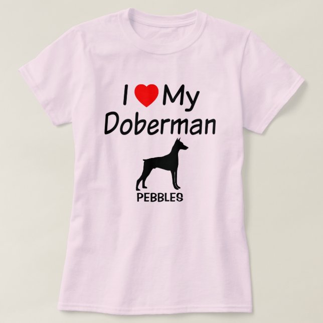 T-shirt J'Aime Mon Doberman Pinscher Chien (Design devant)
