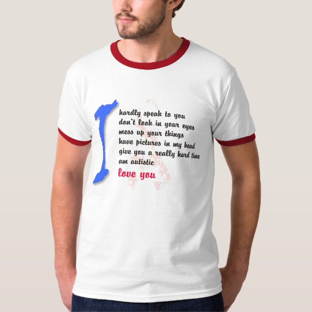 T-shirt J'aime mon enfant avec l'autisme - desig unique de (Devant)