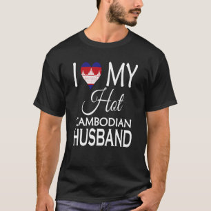T-shirt J'Aime Mon Époux Cambodgien Chaud Cambodge Épouse 