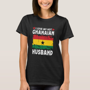 T-shirt J'Aime Mon Époux Ghanéen Chaud Épouse Le Drapeau G