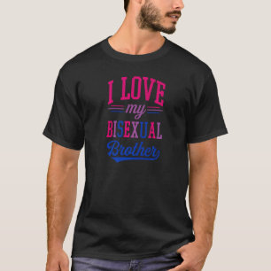 T-shirt J'Aime Mon Frère Bisexuel Fier Affirmer Lgbtq A