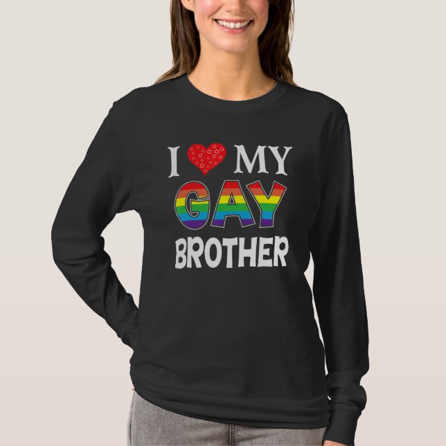 T-shirt J'Aime Mon Frère Gay Lgbt Lesbian Rainbow Fier P (Devant)