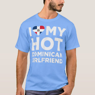 T-shirt J'Aime Mon Hot Dominicain Girlfriend Mignonne Domi