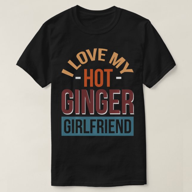 T-shirt J'Aime Mon Hot Ginger Girlfriend 3 (Design devant)