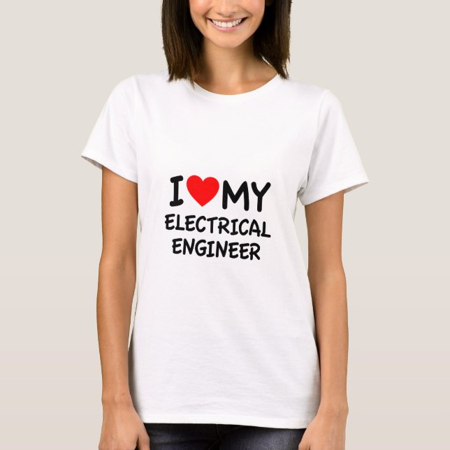 T-shirt J'aime mon ingénieur électrique (Devant)