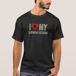 T-shirt J'Aime Mon Mari Albanais Albanie Drapeau Femme Drô