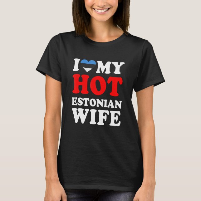T-shirt J'aime mon mari chaud estonien (Devant)