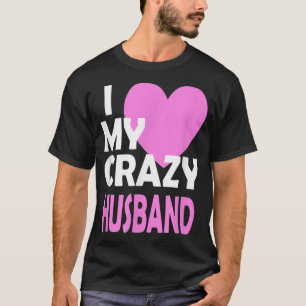 T-shirt J'aime mon mari fou couple marié conjoint cadeau