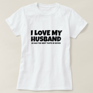 T-shirt J'aime mon mari il a le meilleur goût chez les fem