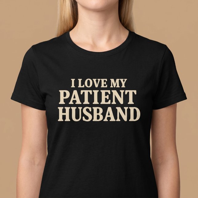 T-shirt J'aime mon mari patient (Créateur téléchargé)