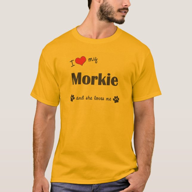 T-shirt J'aime mon Morkie (le chien femelle) (Devant)