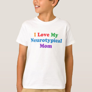 T-shirt J'Aime Mon Neurotypique Maman Amusante Autisme Enf