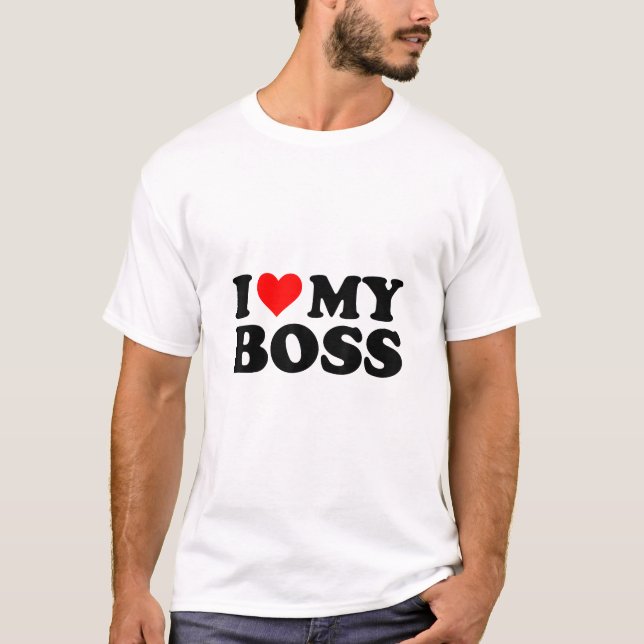 T-shirt J'Aime Mon Patron Funny Red Heart Boss Je Coeur Me (Devant)