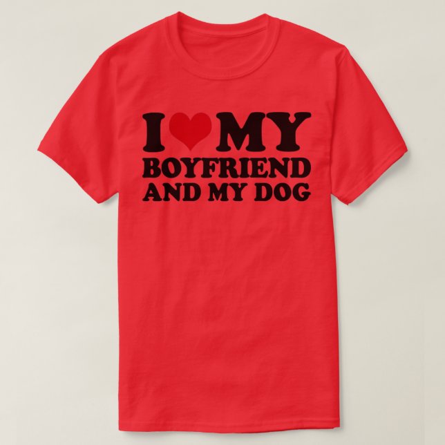 T-shirt J'Aime Mon Petit Ami Et Mon Chien (Design devant)