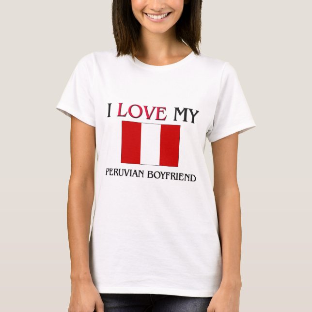 T-shirt J'aime mon petit ami péruvien (Devant)