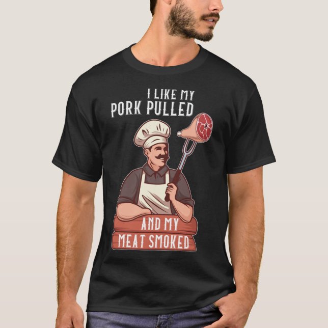 T-shirt J'aime mon porc pullé et ma viande grill fumé (Devant)
