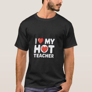 T-shirt J'aime mon professeur chaud - Premier jour d'école