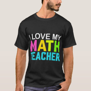T-shirt J'aime mon professeur de mathématiques