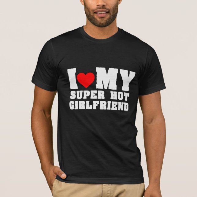 T-shirt J'Aime Mon Super Hot Girlfriend (Devant)