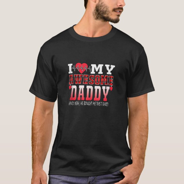 T-shirt J'Aime Mon Super Papa Et Oui Il M'A Acheté Ça (Devant)