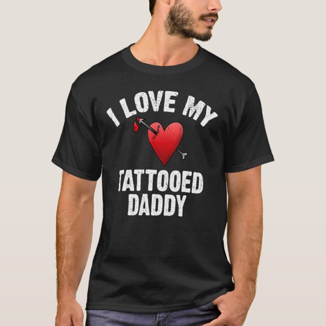 T-shirt J'Aime Mon Tatouage Papa Tatoué Tatouage En Encre (Devant)