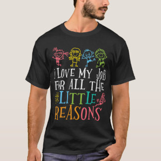 T-shirt J'aime mon travail pour toutes les petites raisons