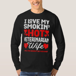 T-shirt J'Aime Mon Vétérinaire Chaud Femme Funny Anniversa