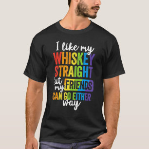 T-shirt J'Aime Mon Whiskey Droit Lgbt Pride Gay Lesbian