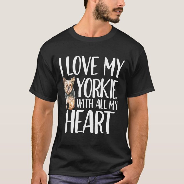 T-shirt J'Aime Mon Yorkie Avec Tout Mon Coeur Cute Yorkshi (Devant)