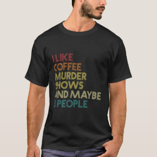 T-shirt J'Aime Montre Du Café Et Peut-Être 3 Personnes