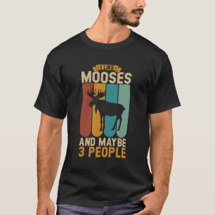T-shirt J'Aime Mooses Et Peut-Être 3 Personnes