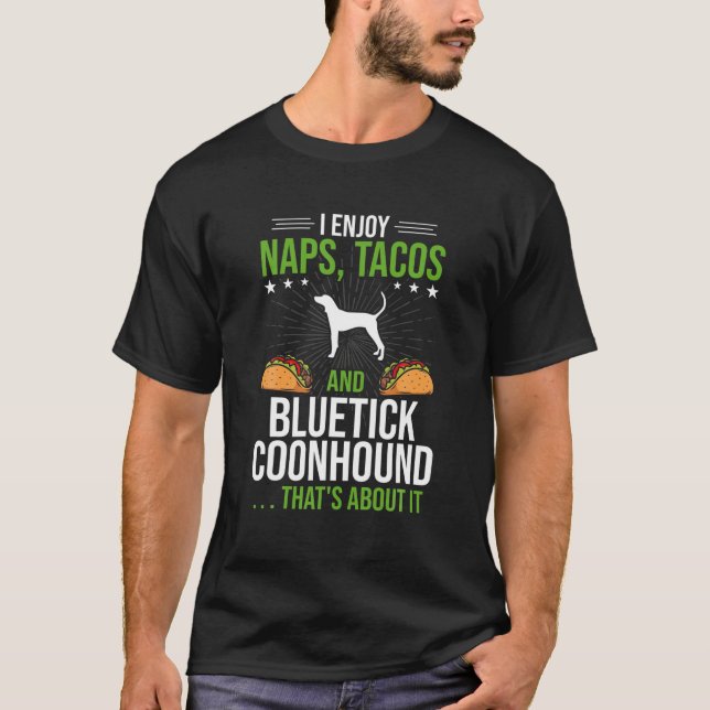 T-shirt J'aime Naps Tacos et Bluetick Coonhound Dog Log (Devant)