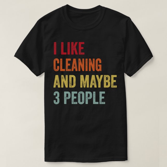 T-shirt J'Aime Nettoyer Peut-Être 3 Personnes (Design devant)