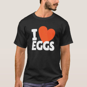 T-shirt J'aime Oeufs Coeur Oeufs Alimentation