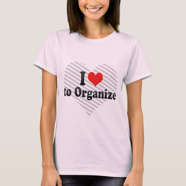 T-shirt J'aime organiser (Devant)