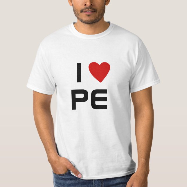 T-shirt J'aime P E | Texte du coeur PE Éducation physique  (Devant)