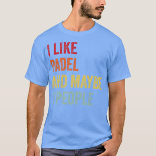 T-shirt J'Aime Padel Peut-Être 3 Personnes