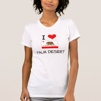 T-shirt J'aime PALM DESERT la Californie