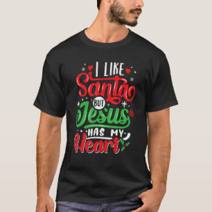 T-shirt J'Aime Père Noël Mais Jésus A Mon Coeur Chrétien