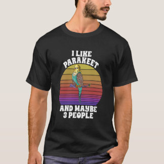 T-shirt J'aime Perruche Peut-être 3 Personnes Perroquet Oi