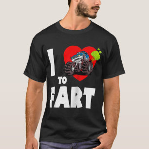 T-shirt J'Aime Péter ! Monster Truck Farting I Heart To F
