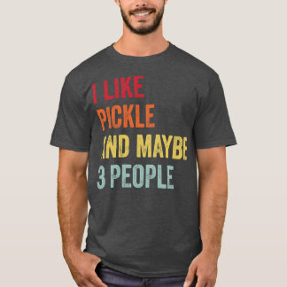 T-shirt J'Aime Pickle Peut-Être 3 Personnes