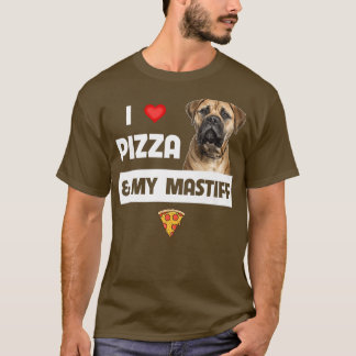 T-shirt J'Aime Pizza Et Mon Propriétaire Mastiff Chien Pep