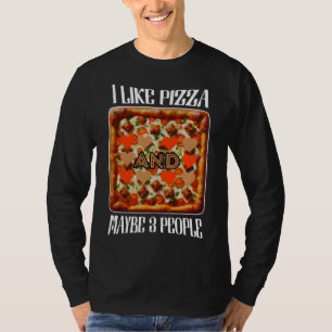 T-shirt j'aime pizza et peut-être 3 personnes