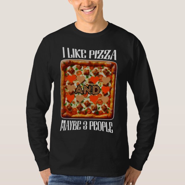 T-shirt j'aime pizza et peut-être 3 personnes (Devant)