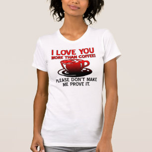 T-shirt J'aime plus que le café drôles de citations de T-S