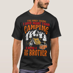 T-shirt J'Aime Plus Que Le Camping Est Un GRAND FRÈRE