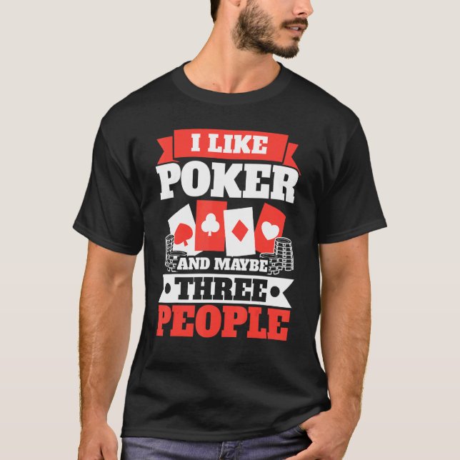 T-shirt J'Aime Poker Et Peut-Être Trois Personnes Casino B (Devant)